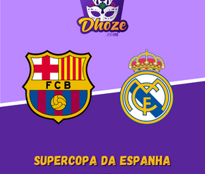 Barcelona x Real Madrid (12 de janeiro) | Previsões para apostar com Dhoze na semifinal da Supercopa da Espanha