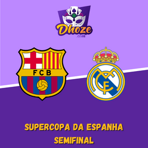 Barcelona x Real Madrid (12 de janeiro) | Previsões para apostar com Dhoze na semifinal da Supercopa da Espanha