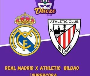 Melhores Casas de Apostas: PrevisÔes para apostar com Dhoze na grande final da Supercopa da Espanha | Real Madrid x Athletic Club de Bilbao (16 de janeiro)