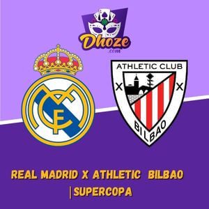 Melhores Casas de Apostas: Previsões para apostar com Dhoze na grande final da Supercopa da Espanha | Real Madrid x Athletic Club de Bilbao (16 de janeiro)