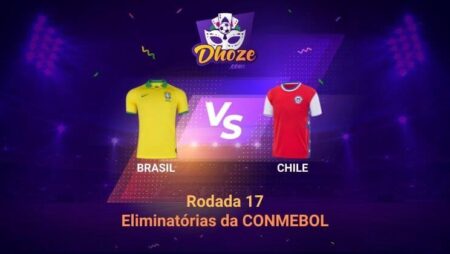 Brasil x Chile | Previsão da Bet365 Brasil para as Eliminatórias da CONMEBOL – Rodada 17
