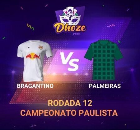 Bragantino x Palmeiras | Previsão da Bet365 Brasil para o Campeonato Paulista – Rodada 12