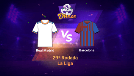 Real Madrid x Barcelona | PrevisĂŁo da Dhoze para La Liga â 29ÂȘ Rodada
