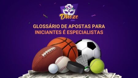 Glossário das Melhores Casas de Apostas Online para iniciantes e especialistas