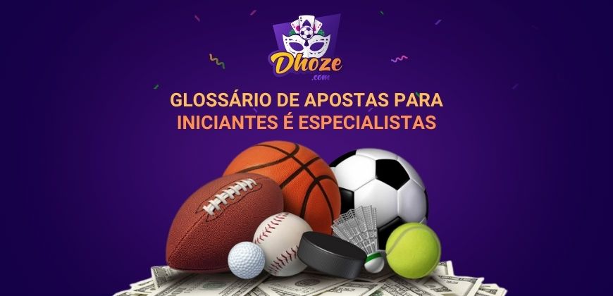 Glossário das Melhores Casas de Apostas Online para iniciantes e especialistas
