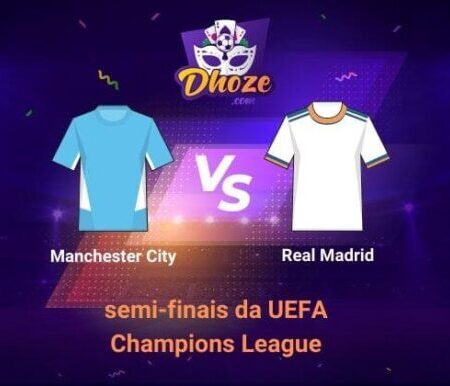 Manchester City x Real Madrid | Betsson Brasil previsão para a primeira mão das semi-finais da UEFA Champions League