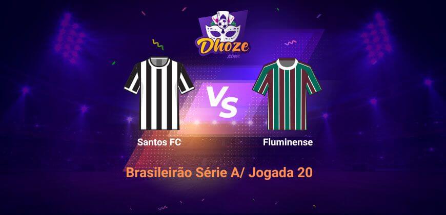 Bet365 Apostas Esportivas: Previsão Santos FC x Fluminense (Jogada 20 – Série A)