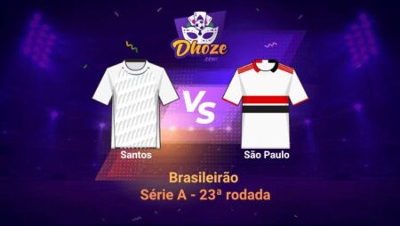 Betsson Apostas: Previsão Santos x São Paulo (Brasileirão Série A – 23ª rodada)
