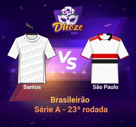 Betsson Apostas: Previsão Santos x São Paulo (Brasileirão Série A – 23ª rodada)