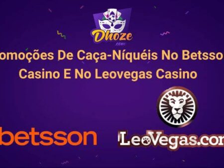 Promoções De Caça-Níquéis No Betsson Promoções De Caça-Níquéis No Betsson Casino E No Leovegas Casino [Agosto De 2022]