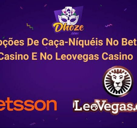 Promoções De Caça-Níquéis No Betsson Casino E No Leovegas Casino [Agosto De 2022]