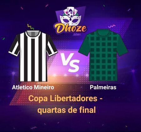 Betsson Brasil: Previsão Atletico Mineiro x Palmeiras (Copa Libertadores  quartas de final  – Ida)