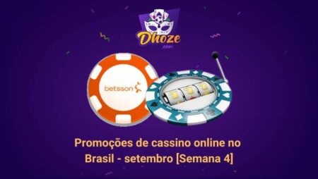Promoções de cassino online no Brasil – setembro [Semana 4]