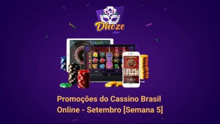Promoções do Cassino Brasil Online – Setembro [Semana 5]