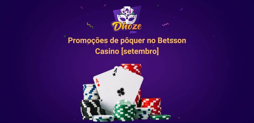 Promoções de pôquer no Betsson Casino [setembro]