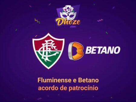 Fluminense e Betano chegam a acordo de patrocínio