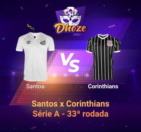 Betano Brasil: Previsão Santos x Corinthians ( Série A – 33ª rodada)