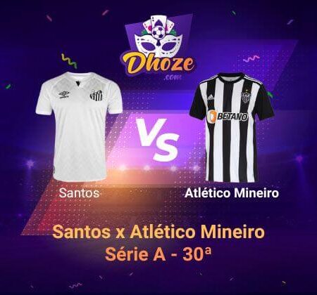 Betano Brasil: Previsão Santos x Atlético Mineiro (Série A – 30ª rodada)