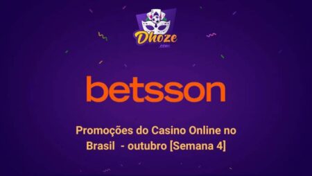 Promoções do Betsson Cassino Online no Brasil – outubro [Semana 4]