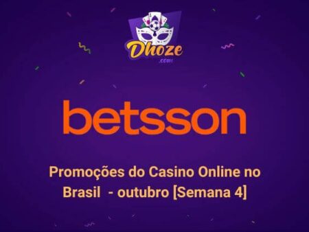 Promoções do Betsson Cassino Online no Brasil – outubro [Semana 4]