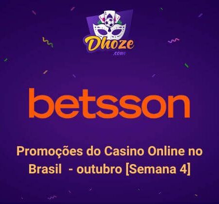 Promoções do Betsson Cassino Online no Brasil – outubro [Semana 4]