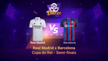 Real Madrid x Barcelona / Copa do Rei (2 de março) | Prognósticos Dhoze