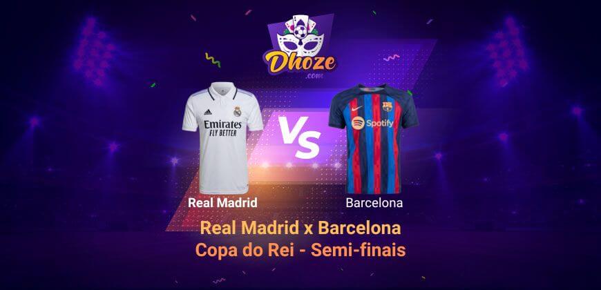 Real Madrid x Barcelona / Copa do Rei (2 de março) | Prognósticos Dhoze